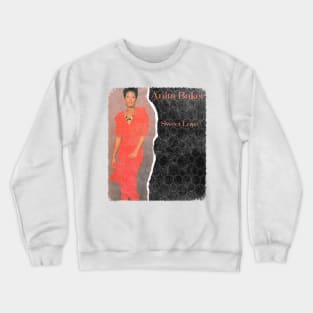 Anita Baker POster Part III Crewneck Sweatshirt